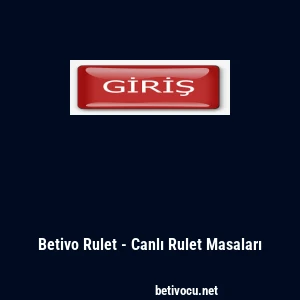 Betivo Rulet - Canlı Rulet Masaları